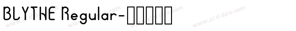 BLYTHE Regular字体转换